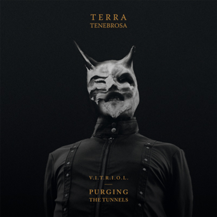 Terra Tenebrosa - V.I.T.R.I.O.L. - Purging The Tunnels - 12